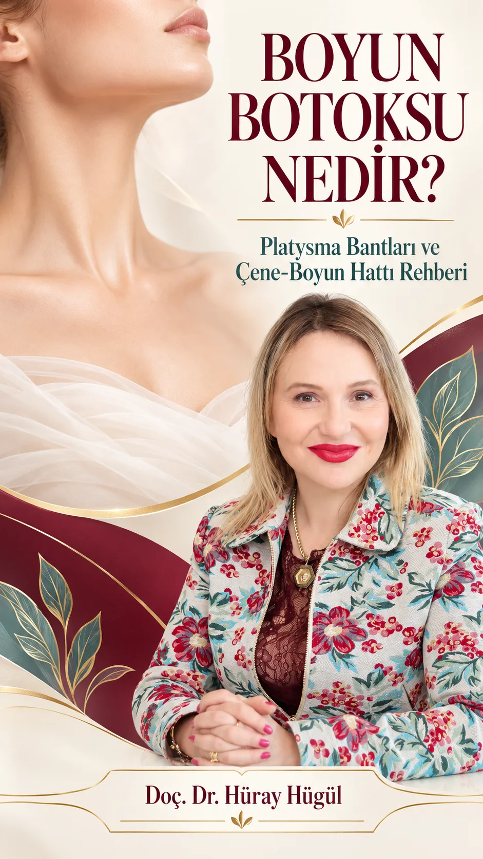 Boyun Botoksu Nedir? Platysma Bantları ve Çene-Boyun Hattı Rehberi | Doç. Dr. Hüray Hügül