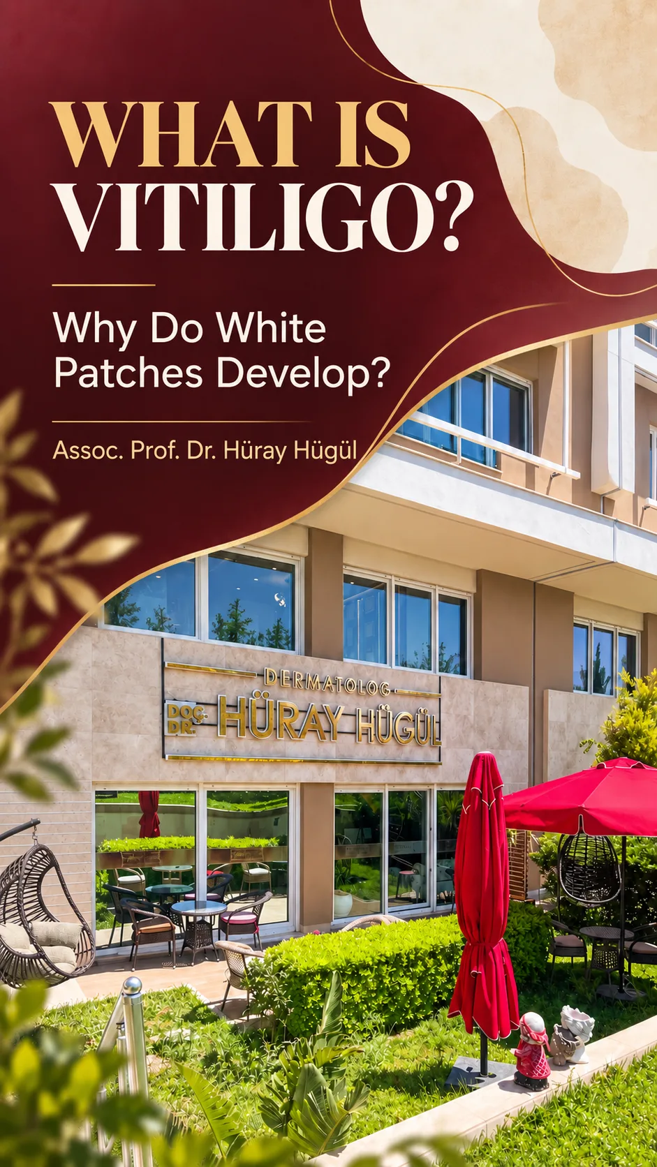 What Is Vitiligo? Why White Patches Develop and How They Are Assessed | vitiligo nedir | Doç. Dr. Hüray Hügül